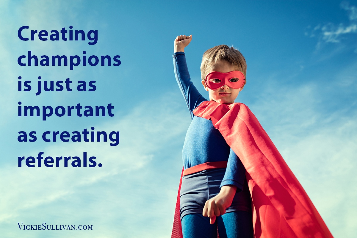 to win clients, develop champions