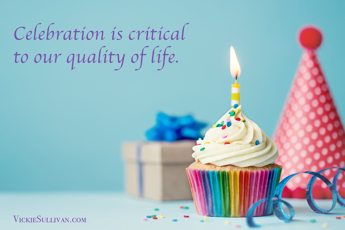 The Power of Celebration - Vickie Sullivan