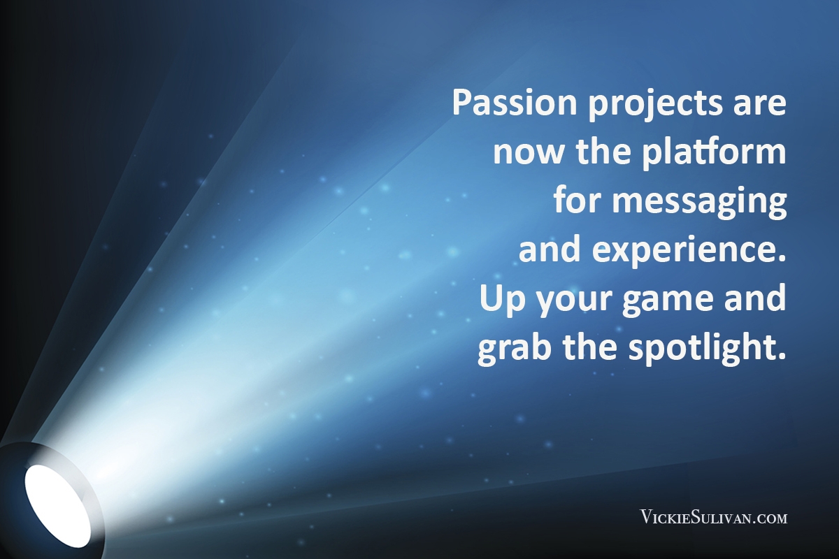 How to Use Passion Projects to Grab the Spotlight
